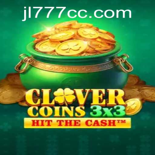 Unveiling the Exciting World of Clovercoin3x3 and the Influence of JL777